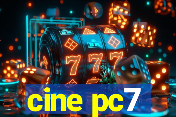 cine pc7